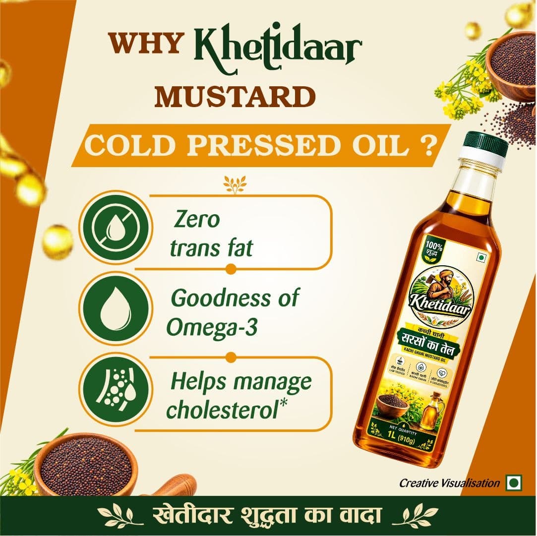 Why Khetidaar Mustard Cold Pressed Oil